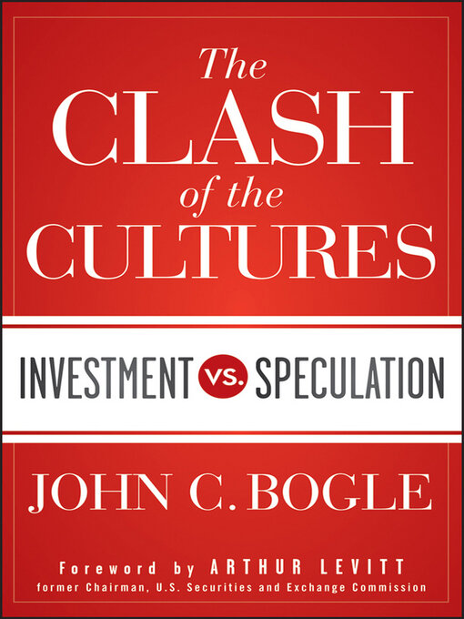 Title details for The Clash of the Cultures by John C. Bogle - Wait list